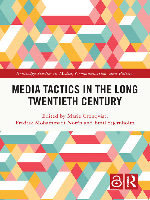 Title details for Media Tactics in the Long Twentieth Century by Marie Cronqvist - Available